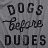  Dogs Before Dudes Womens T Shirt 