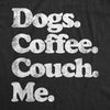  Dogs Coffee Couch Me Womens T Shirt 