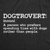  Dogtrovert Definition Womens T Shirt 