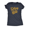  Doing My Best Womens T Shirt 