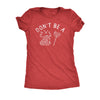  Dont Be A Cock Sucker Womens T Shirt 
