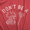  Dont Be A Cock Sucker Womens T Shirt 