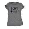  Dont Bee A Dick Womens T Shirt 