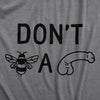  Dont Bee A Dick Womens T Shirt 