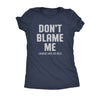  Dont Blame Me I Married Into This Mess Womens T Shirt 
