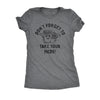  Dont Forget To Take Your Meds Womens T Shirt 