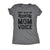  Dont Make Me Use My Mom Voice Womens T Shirt 