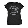  Dont Mess With My Posse Womens T Shirt 