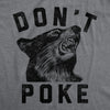  Dont Poke Womens T Shirt 