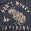  Dont Worry Be Capybara Womens T Shirt 