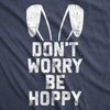  Dont Worry Be Hoppy Womens T Shirt 