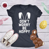  Dont Worry Be Hoppy Womens T Shirt 