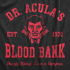  Dr Aculas Blood Bank Womens T Shirt 