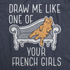  Draw Me Like One Of Your French Girls Womens T Shirt 