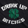  Drink Up Bitches Womens T Shirt 