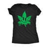  Dripping Pot Leaf Smile Womens T Shirt 
