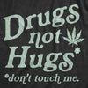  Drugs Not Hugs Coronavirus Womens T Shirt 