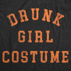  Drunk Girl Costume Womens T Shirt 