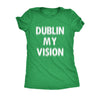  Dublin My Vision Womens T Shirt 