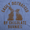  Easily Distracted By Chocolate Bunnies Womens T Shirt 