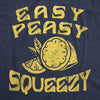  Easy Peasy Lemon Squeezy Womens T Shirt 