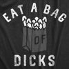  Eat A Bag Of Dicks Womens T Shirt 