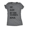  Eat Sleep Get Kids To Sports Womens T Shirt 
