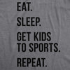  Eat Sleep Get Kids To Sports Womens T Shirt 