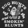  Egg Hunts And Smokin Blunts Womens T Shirt 