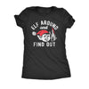  Elf Around And Find Out Womens T Shirt 