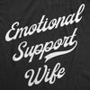  Emotional Support Wife Womens T Shirt 