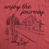  Enjoy The Journey Womens T Shirt 