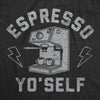  Espresso Yo Self Womens T Shirt 