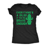  Everythings A Dildo If Youre Brave Enough Womens T Shirt 