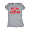  Extra Ketchup Womens T Shirt 