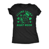  Feline Lucky Right Meow Womens T Shirt 
