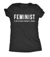  Feminist Is My Second Favorite F word Womens T Shirt 