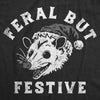  Feral But Festive Womens T Shirt 