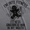  Fitness Gingerbread In My Mouth Womens T Shirt 