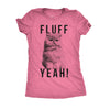 Fluff Yeah Womens T Shirt 