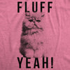  Fluff Yeah Womens T Shirt 