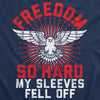 Freedom So Hard My Sleeves Fell Off Womens Tank Top