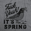  Fuck Yeah Its Spring Womens T Shirt 