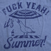  Fuck Yeah Its Summer Womens T Shirt 