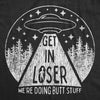  Get In Loser Were Doing Butt Stuff Womens T Shirt 