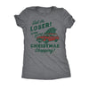  Get In Loser Were Going Christmas Shopping Womens T Shirt 
