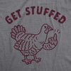  Get Stuffed Womens T Shirt 
