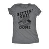  Gettin Shit Done Cat Womens T Shirt 