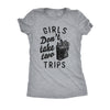  Girls Dont Take Two Trips Womens T Shirt 