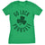  Go Luck Yourself Womens T Shirt 